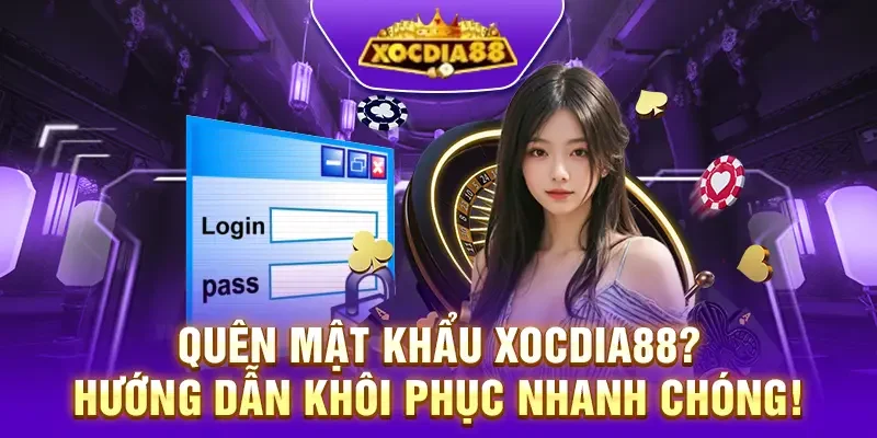 Quên mật khẩu Xocdia88